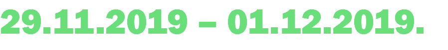29.11.2019 – 01.12.2019.